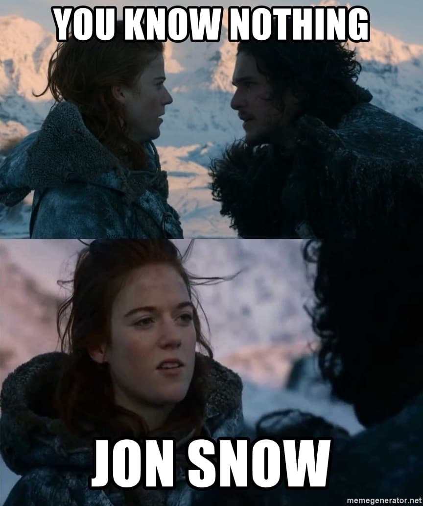 劇中Ygritte(火吻)對男主瓊恩雪諾(囧雪)臨死所言「You konw nothing, Jon Snow」,被創造出許多哏圖。(翻攝自迷因產生器)